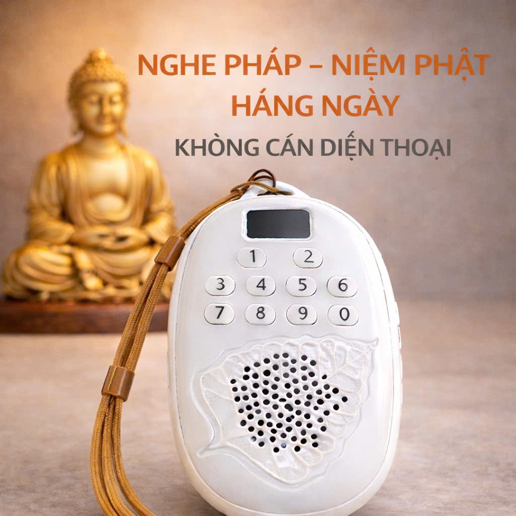 Máy Niệm Phật Lá Bồ Đề 68 Bài – Âm Thanh To Rõ, Dễ Dùng, Tặng Dây Đeo + Cốc Sạc